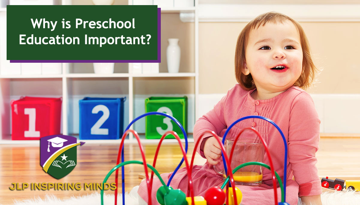 Why Is Preschool Education Important?