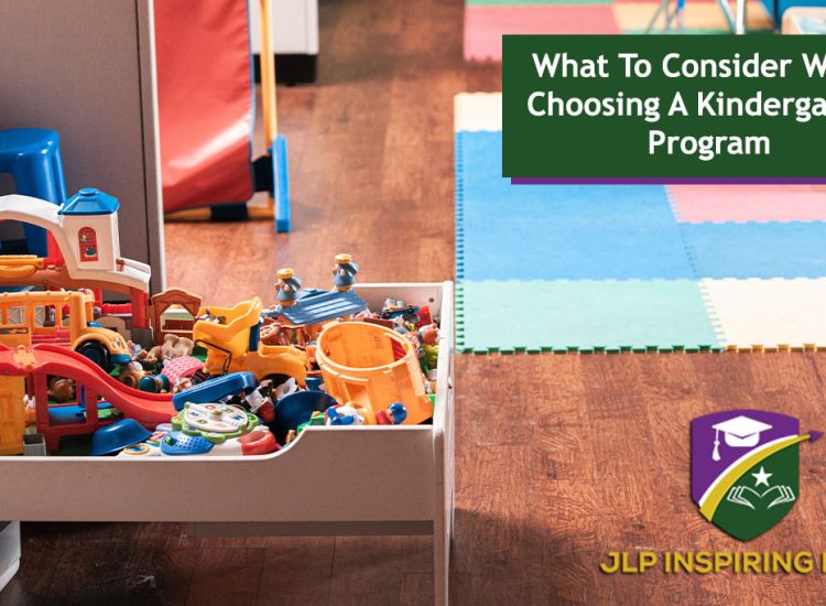 What To Consider When Choosing A Kindergarten Program