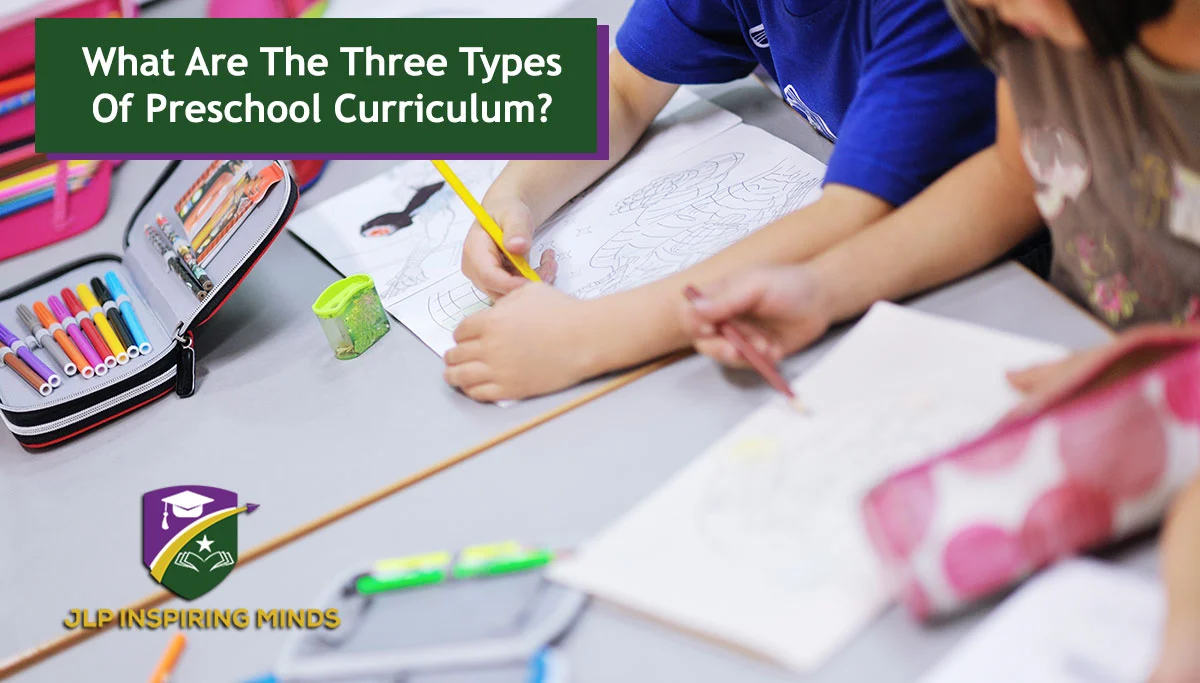 What Are The Types Of Preschool Curriculum?